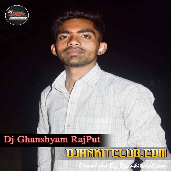 Makaiya Me Raja Ji - Pawan SIngh  { BhojPuri Fast Dholki Bass Dance Remix 2023 } - Dj Ghanshyam RajPut